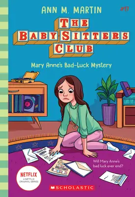 Il mistero della sfortuna di Mary Anne (Baby-Sitters Club #17), 17 - Mary Anne's Bad Luck Mystery (the Baby-Sitters Club #17), 17