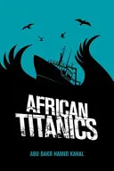 Titanici africani - African Titanics