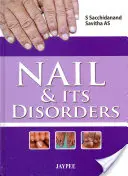 L'unghia e i suoi disturbi - Nail and Its Disorders