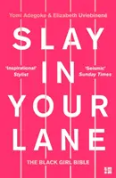 Slay In Your Lane - La Bibbia delle ragazze nere - Slay In Your Lane - The Black Girl Bible