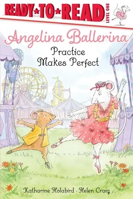 Angelina Ballerina: La pratica rende perfetti - Angelina Ballerina Practice Makes Perfect