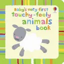 I primissimi animali da toccare del bambino - Baby's Very First Touchy-Feely Animals