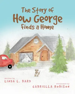 La storia di come George trova una casa - The Story of How George Finds a Home