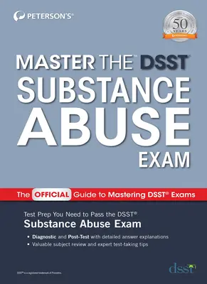 Esame di padronanza del Dsst Abuso di sostanze - Master the Dsst Substance Abuse Exam