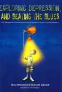 Esplorare la depressione e sconfiggere la tristezza: Una guida CBT di auto-aiuto per comprendere e affrontare la depressione nella sindrome di Asperger [Asd-Livello 1]. - Exploring Depression, and Beating the Blues: A CBT Self-Help Guide to Understanding and Coping with Depression in Asperger's Syndrome [Asd-Level 1]