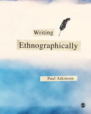 Scrivere etnograficamente - Writing Ethnographically