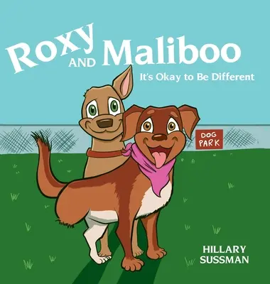 Roxy e Maliboo: va bene essere diversi - Roxy and Maliboo: It's Okay to Be Different