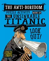 Libro di attività con puzzle anti noia sull'inaffondabile Titanic - Boredom-Buster Puzzle Activity Book of the Unsinkable Titanic