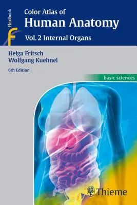 Atlante a colori di anatomia umana: Vol. 2: Organi interni - Color Atlas of Human Anatomy: Vol. 2: Internal Organs