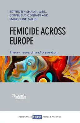 Il femminicidio in Europa: Teoria, ricerca e prevenzione - Femicide Across Europe: Theory, Research and Prevention