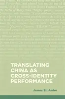 Tradurre la Cina come performance inter-identitaria - Translating China as Cross-Identity Performance