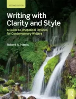 Scrivere con chiarezza e stile: Guida ai dispositivi retorici per gli scrittori contemporanei - Writing with Clarity and Style: A Guide to Rhetorical Devices for Contemporary Writers
