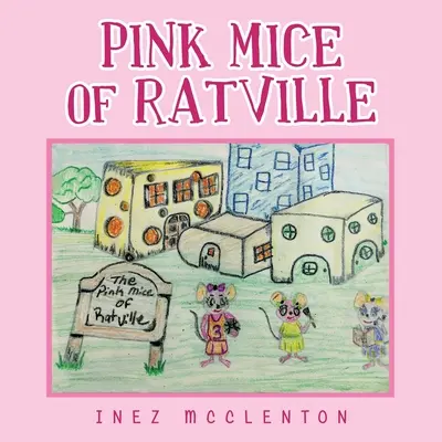 I topi rosa di Ratville - Pink Mice of Ratville