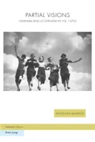 Visioni parziali; femminismo e utopismo negli anni Settanta - Partial Visions; Feminism and Utopianism in the 1970s