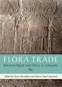 Il commercio della flora tra Egitto e Africa nell'antichità - Flora Trade Between Egypt and Africa in Antiquity