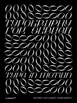 Tipografia per lo schermo: Tipografia in movimento - Typography for Screen: Type in Motion