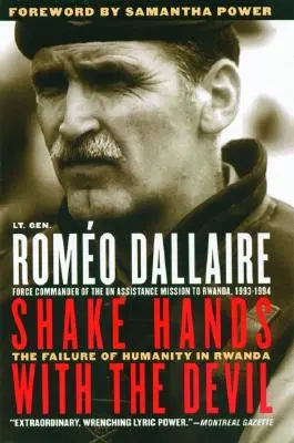 Stringere le mani al diavolo: Il fallimento dell'umanità in Ruanda - Shake Hands with the Devil: The Failure of Humanity in Rwanda