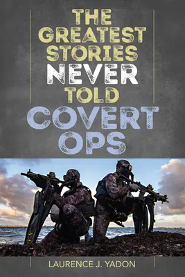 Le più grandi storie mai raccontate: Operazioni segrete - The Greatest Stories Never Told: Covert Ops