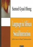 Il linguaggio nell'interazione sociale africana - L'indirettezza nella comunicazione Akan - Language in African Social Interaction - Indirectness in Akan Communication
