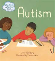 Domande e sentimenti su: Autismo - Questions and Feelings About: Autism