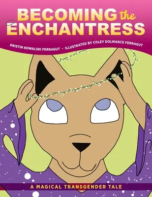 Diventare incantatrice: Una magica storia transgender - Becoming the Enchantress: A Magical Transgender Tale
