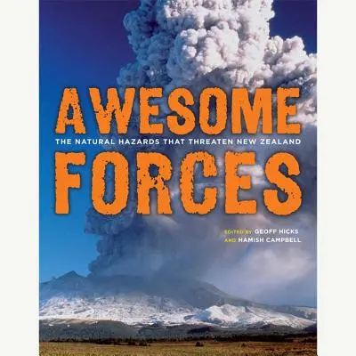 Forze impressionanti: I pericoli naturali che minacciano la Nuova Zelanda - Awesome Forces: The Natural Hazards That Threaten New Zealand
