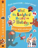 Libro di adesivi Cosa ha sentito la coccinella in vacanza - What the Ladybird Heard on Holiday Sticker Book