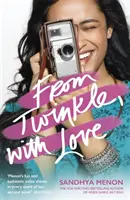 Da Twinkle, con amore - La divertente commedia sentimentale dall'autrice del bestseller Quando Dimple incontrò Rishi - From Twinkle, With Love - The funny heartwarming romcom from the bestselling author of When Dimple Met Rishi