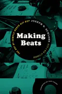 Fare beat: L'arte dell'hip-hop basato sui campionamenti - Making Beats: The Art of Sample-Based Hip-Hop