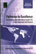 Percorsi di eccellenza: Sviluppare e coltivare leader per la classe e non solo. - Pathways to Excellence: Developing and Cultivating Leaders for the Classroom and Beyond