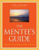 Guida per il Mentee: Far funzionare il mentoring per voi - The Mentee's Guide: Making Mentoring Work for You