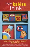 Come pensano i bambini - La scienza dell'infanzia - How Babies Think - The Science of Childhood