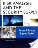 L'analisi del rischio e l'indagine sulla sicurezza - Risk Analysis and the Security Survey