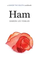 Prosciutto: Un libro di cucina Savor the South - Ham: A Savor the South Cookbook