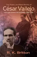 Il mondo poetico e reale di Cesar Vallejo: Una lotta tra arte e politica (1892-1938) - The Poetic and Real Worlds of Cesar Vallejo: A Struggle Between Art and Politics (1892-1938)