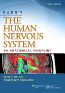 Il sistema nervoso umano di Barr: Un punto di vista anatomico - Barr's the Human Nervous System: An Anatomical Viewpoint