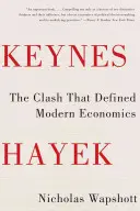 Keynes Hayek: Lo scontro che ha definito l'economia moderna - Keynes Hayek: The Clash That Defined Modern Economics