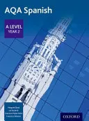AQA Spagnolo Livello A Anno 2 - AQA Spanish A Level Year 2