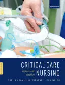Infermieristica in cure critiche: Scienza e pratica - Critical Care Nursing: Science and Practice