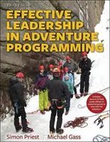 Leadership efficace nella programmazione dell'avventura con manuale sul campo - Effective Leadership in Adventure Programming with Field Handbook