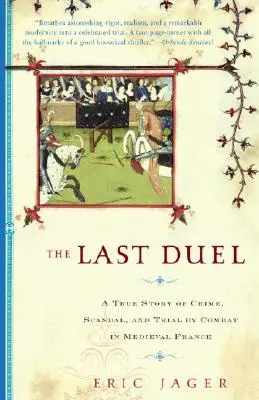 L'ultimo duello: Una storia vera di crimini, scandali e processi per combattimento - The Last Duel: A True Story of Crime, Scandal, and Trial by Combat