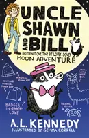 Zio Shawn e Bill e l'avventura della luna non troppo amorosa - Uncle Shawn and Bill and the Not One Tiny Bit Lovey-Dovey Moon Adventure