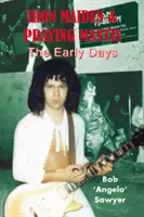 Iron Maiden e Praying Mantis: i primi tempi - Iron Maiden & Praying Mantis: The Early Days