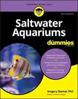 Acquari di acqua salata per principianti - Saltwater Aquariums for Dummies