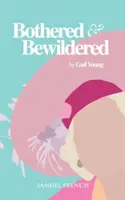 Infastidito e sconcertato - Bothered and Bewildered