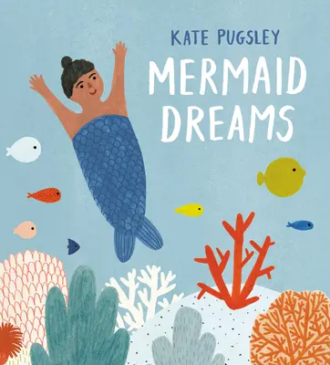 Sogni di sirena - Mermaid Dreams