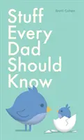 Cose che ogni papà dovrebbe sapere - Stuff Every Dad Should Know