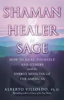 Sciamano, guaritore, saggio - Shaman, Healer, Sage