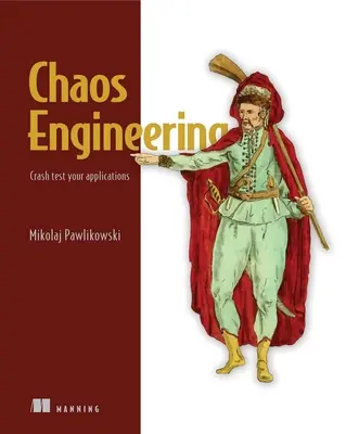 Ingegneria del caos: Affidabilità del sito attraverso l'interruzione controllata - Chaos Engineering: Site Reliability Through Controlled Disruption