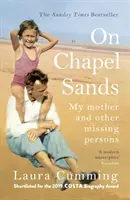 On Chapel Sands - Mia madre e altre persone scomparse - On Chapel Sands - My mother and other missing persons